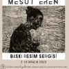 Mesut Eren Baskı Resim Sergisi Açıldı…