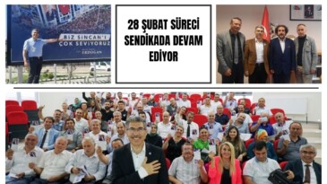 YILDIRIM DEMİRCİ. “28 ŞUBAT SÜRECİ SENDİKADA DEVAM EDİYOR…”