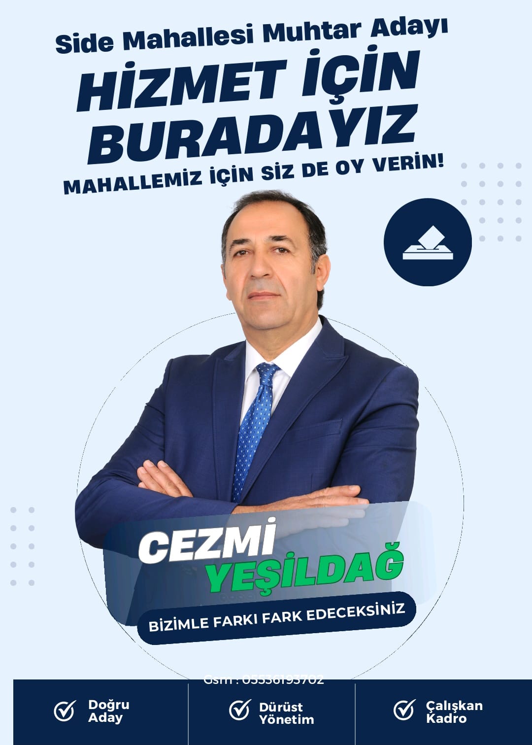 ANTALYA MANAVGAT İLÇESİ SİDE MAHALLESİ’NİN MUHTAR ADAYI CEZMİ YEŞİLDAĞ