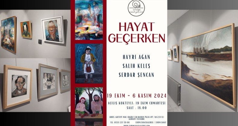 3 Usta Sanatçıyı Buluşturan Sergi: ” Hayat Geçerken…”