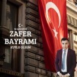 AHMET YONAÇ: “30 AĞUSTOS’UN ANLAMI VE BİZLERE BIRAKTIĞI MİRAS…”