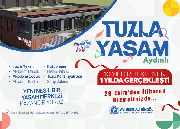“TUZLA YAŞAM AYDINLI” 29 EKİM’DE ÖZGÜR ÖZEL’İN KATILIMIYLA AÇILIYOR