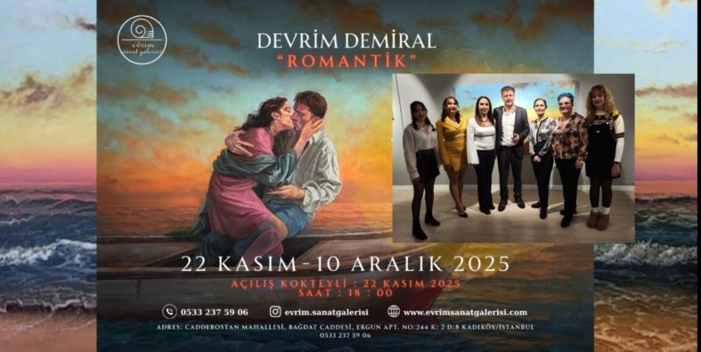 DEVRİM DEMİRAL’IN “ROMANTİK” İSİMLİ SOLO SERGİSİ AÇILDI